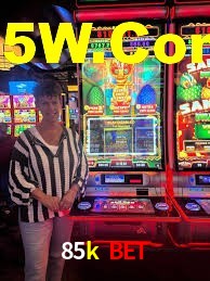 85k bet