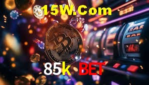 Tournaments 85k bet